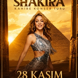 27 KASIM - 3 ARALIK KAHİRE & SHARM EL SHEİKH - SHAKİRA KONSERİ TURU